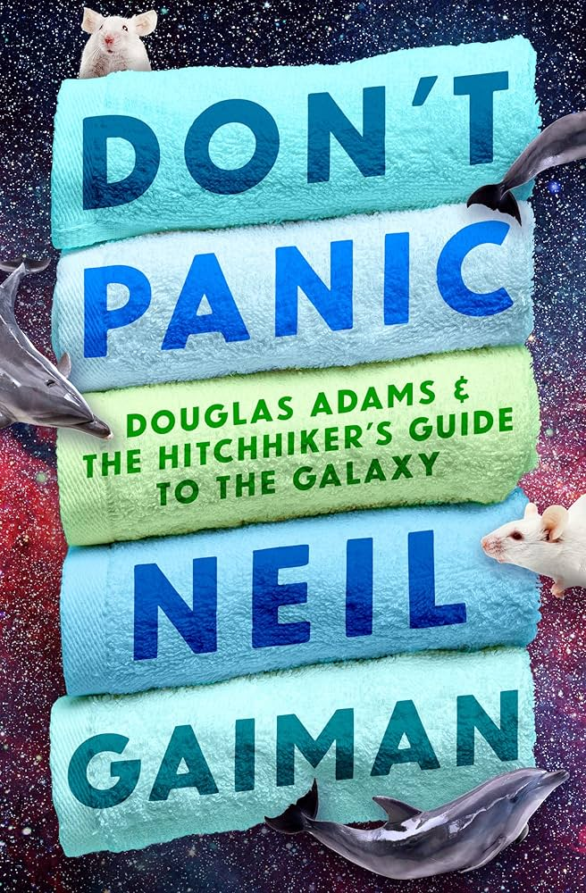 don't panic by neil gaiman later book cover